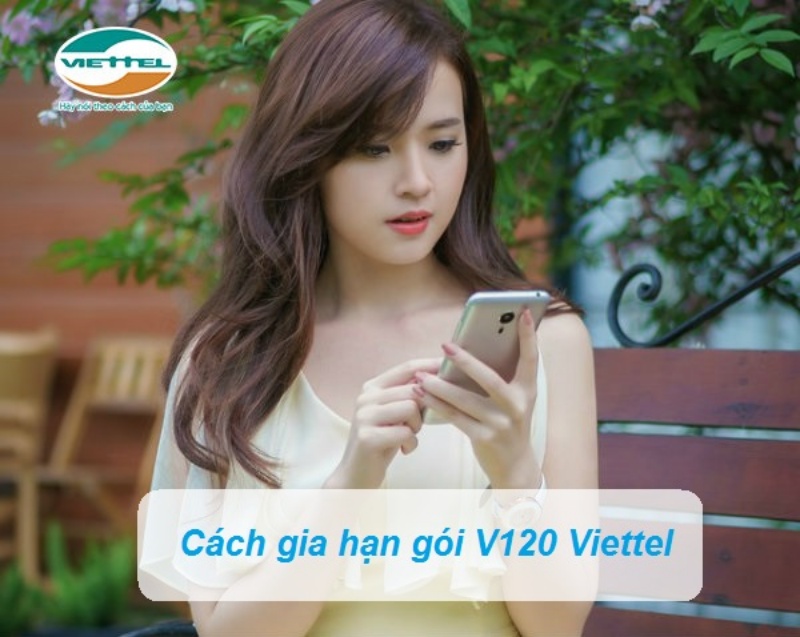 Cách gia hạn gói cước V120 Viettel